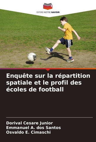 Enquête sur la répartition spatiale et le profil des écoles de football