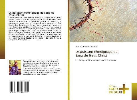 Le puissant témoignage du Sang de Jésus Christ