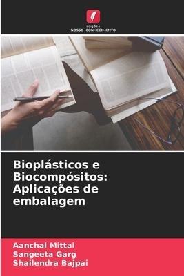 Bioplásticos e Biocompósitos: Aplicações de embalagem