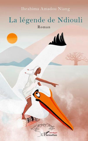 La légende de Ndiouli. Roman