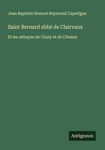 Saint Bernard abbé de Clairvaux