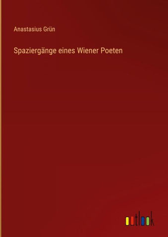 Spaziergänge eines Wiener Poeten