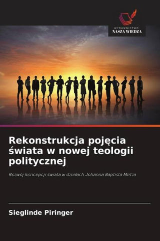 Rekonstrukcja poj¿cia ¿wiata w nowej teologii politycznej