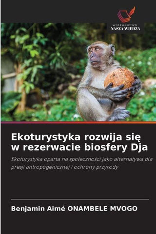 Ekoturystyka rozwija si¿ w rezerwacie biosfery Dja