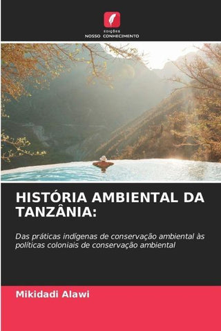 HISTÓRIA AMBIENTAL DA TANZÂNIA: