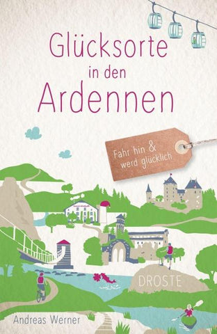 Glücksorte in den Ardennen