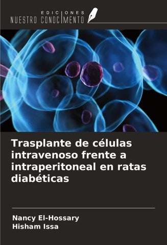 Trasplante de células intravenoso frente a intraperitoneal en ratas diabéticas