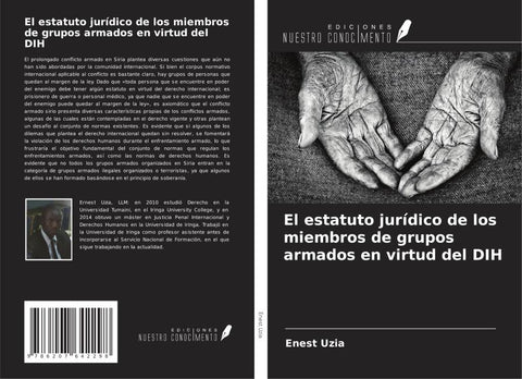El estatuto jurídico de los miembros de grupos armados en virtud del DIH