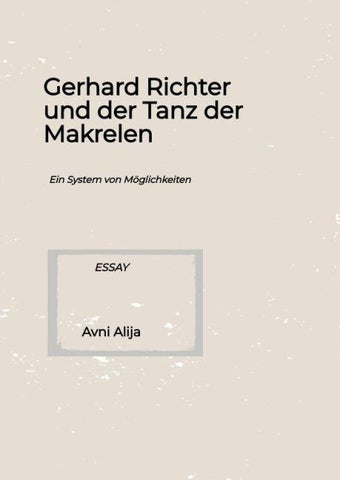 Gerhard Richter und der Tanz der Makrelen