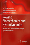 Rowing Biomechanics and Hydrodynamics