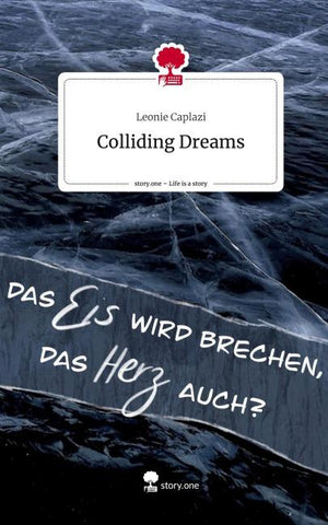Colliding Dreams. Life is a Story - story.one