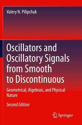 Oscillators and Oscillatory Signals from Smooth to Discontinuous