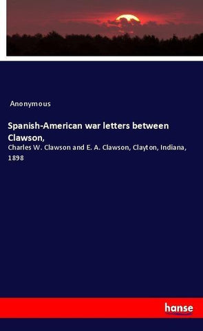 Spanish-American war letters between Clawson,