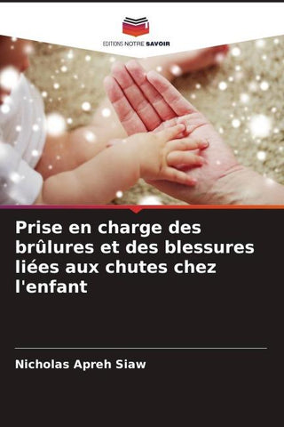 Prise en charge des brûlures et des blessures liées aux chutes chez l'enfant