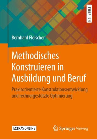Methodisches Konstruieren in Ausbildung und Beruf