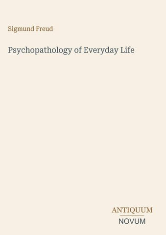 Psychopathology of Everyday Life