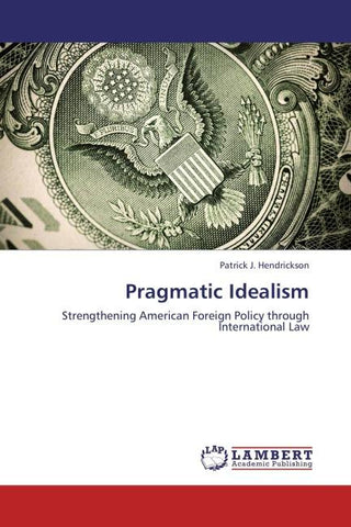 Pragmatic Idealism