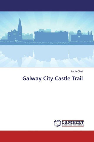 Galway City Castle Trail