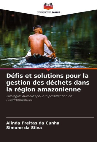 Défis et solutions pour la gestion des déchets dans la région amazonienne