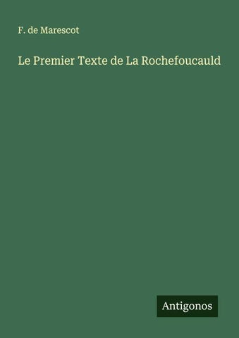 Le Premier Texte de La Rochefoucauld