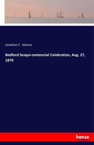 Bedford Sesqui-centennial Celebration, Aug. 27, 1879