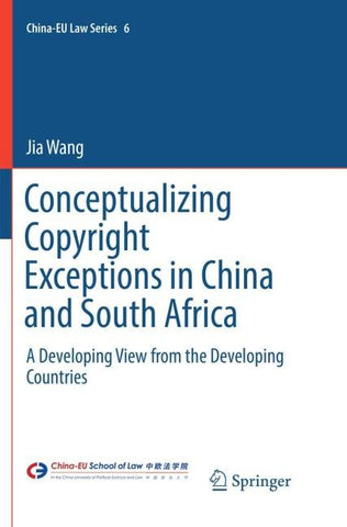 Conceptualizing Copyright Exceptions in China and South Africa