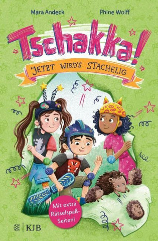 Tschakka! – Jetzt wird's stachelig!