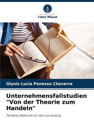 Unternehmensfallstudien "Von der Theorie zum Handeln"