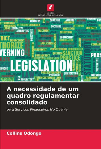 A necessidade de um quadro regulamentar consolidado