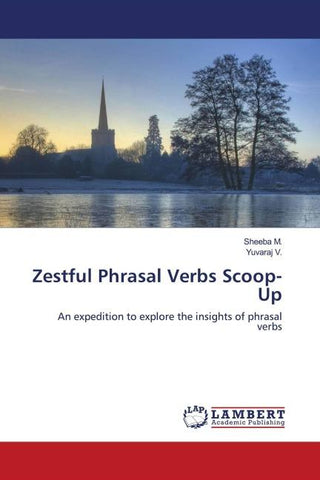 Zestful Phrasal Verbs Scoop-Up