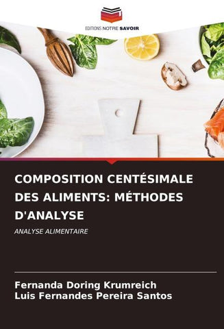 COMPOSITION CENTÉSIMALE DES ALIMENTS: MÉTHODES D'ANALYSE