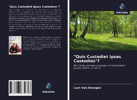 "Quis Custodiet Ipsas Custodies"?
