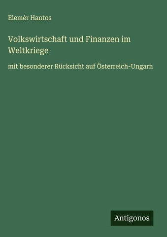 Volkswirtschaft und Finanzen im Weltkriege