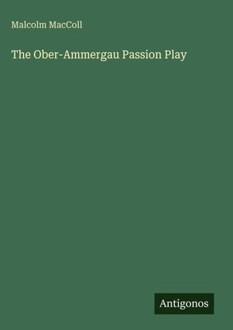 The Ober-Ammergau Passion Play