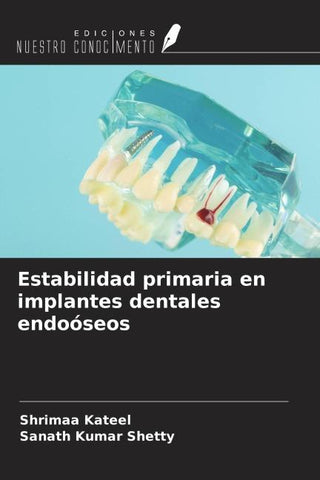Estabilidad primaria en implantes dentales endoóseos