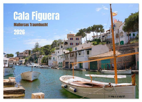 Cala Figuera - Mallorcas Traumbucht (Tischkalender 2026 DIN A5 quer), CALVENDO Monatskalender