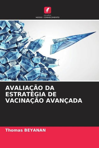 AVALIAÇÃO DA ESTRATÉGIA DE VACINAÇÃO AVANÇADA