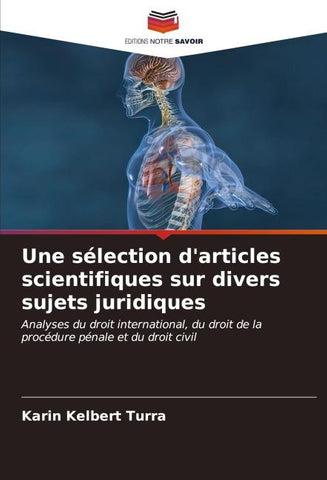 Une sélection d'articles scientifiques sur divers sujets juridiques