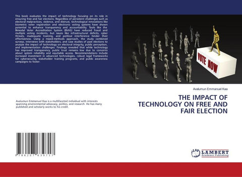 THE IMPACT OF TECHNOLOGY ON FREE AND FAIR ELECTION