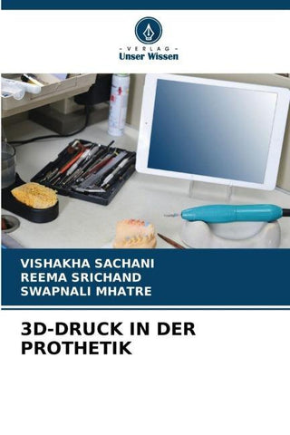 3D-DRUCK IN DER PROTHETIK
