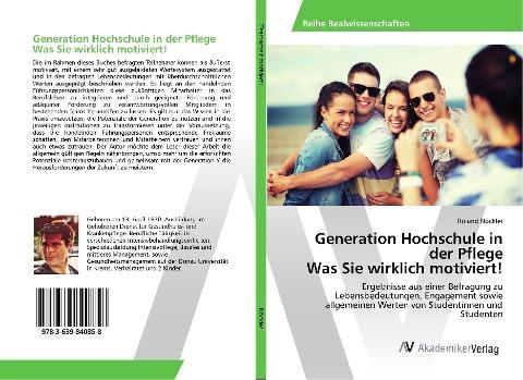 Generation Hochschule in der Pflege Was Sie wirklich motiviert!