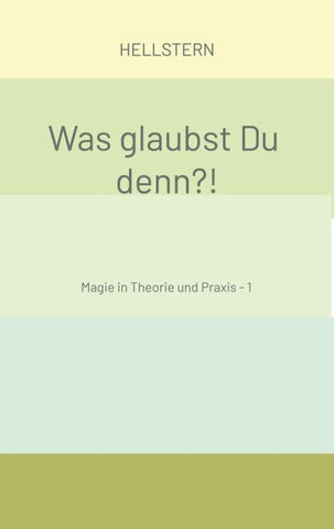 Was glaubst Du denn?! (Softcover)
