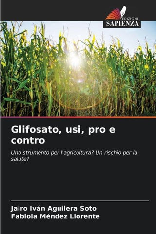 Glifosato, usi, pro e contro