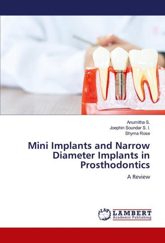 Mini Implants and Narrow Diameter Implants in Prosthodontics