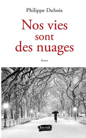 Nos vies sont des nuages