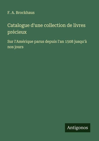 Catalogue d'une collection de livres précieux