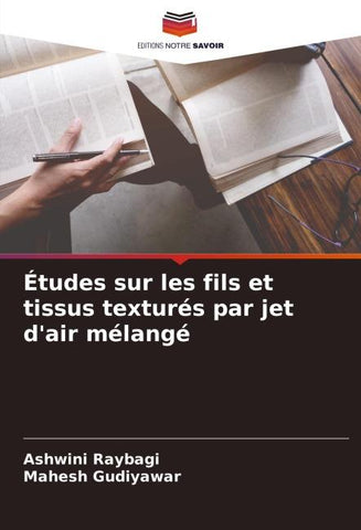 Études sur les fils et tissus texturés par jet d'air mélangé