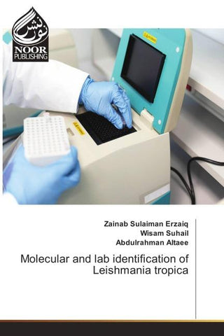 Molecular and lab identification of Leishmania tropica