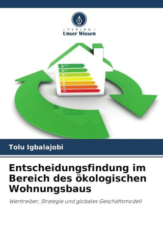 Entscheidungsfindung im Bereich des ökologischen Wohnungsbaus