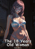 The 18 Years Old Woman